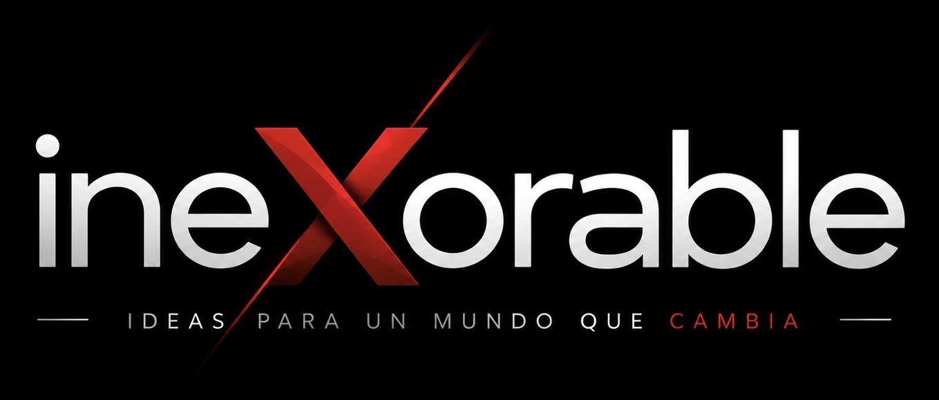 ineXorable — ideas para un mundo que cambia