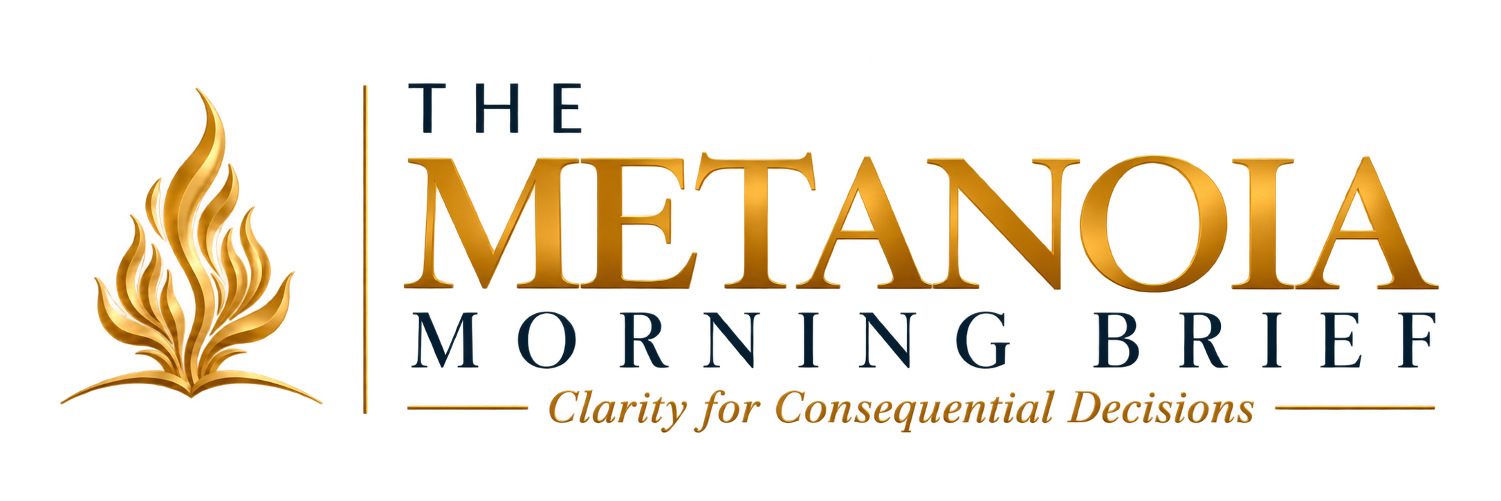 The Metanoia Morning Brief